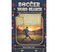 Soccer Word Search Puzzle Book: Word Searches With Easy To Read Print About Soccer, Soccer Players And More For Soccer Fans | 6x9 Inches, 100 Pages | ... Gift For Vacations, Holidays And Free Times