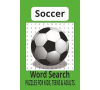 Soccer Word Search Puzzle Book: Word Searches With Easy To Read Print about Soccer, Soccer Players, World Cup and More, 6 x 9 inches, 110 pages, 50 + ... Gift for Holidays, Vacations and Free Time.