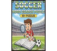 Soccer Word Search Puzzle Book: Word searches with easy to read print about Soccer Terms , Legendary Teams, Famous Players etc. 6 x 9 inches, 110 ... Gift for Vacations, Holidays, or Free Time
