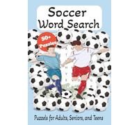Soccer Word Search Puzzle Book: Word Searches with Easy to Read Print about Soccer, World Cup, Soccer Players, and More; 6x9 inches, 110 pages; 50+ ... Gift for Vacations, Holidays, and Free Times