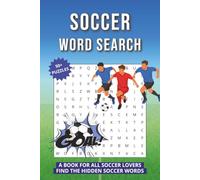 Soccer Word Search: Word Searches with Easy to Read Print about Football, Football Rules and More | 6x9 inches, 120 Pages | 50+ Puzzles ... Best for Kids, Football Lovers and Free Time