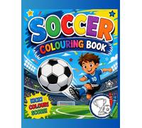 Soccer World Cup Coloring Book for Kids Ages 4-12: The Perfect Soccer Gift Filled with Fun, Creativity and Championship Excitement