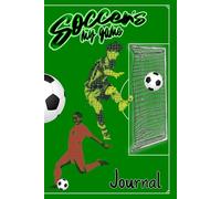 Soccer's My Game Journal: adult, and youth soccer players. Start tracking your scores on match day, keep notes of your rondo drills, techniques, and training sessions for players and coaches.