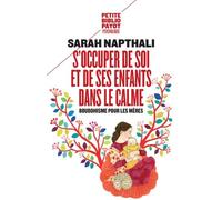 S'occuper de soi et de ses enfants dans le calme: Bouddhisme pour les mères