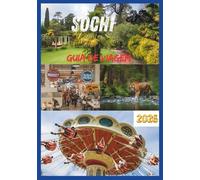 SOCHI GUIA DE VIAGEM 2026: Seu guia definitivo para o paraíso russo no Mar Negro