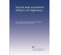 Social and economic effects of highways