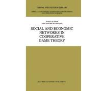 [Social and Economic Networks in Cooperative Game Theory] (By: Marco Slikker) [published: October, 2012]