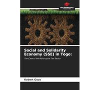 Social and Solidarity Economy (SSE) in Togo: The Case of the Motorcycle Taxi Sector