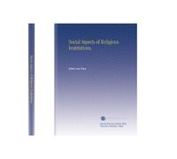 Social Aspects of Religious Institutions,
