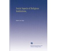 Social Aspects of Religious Institutions,