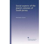 Social aspects of the Jewish colonies of South Jersey (1921)
