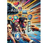 Social Assassination: Survival Guide