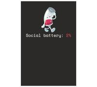 Social battery: 2% lined note: Low-Social-Battery Notebook - Lined Pages for Notes, Plans & Journaling | Matte Softcover