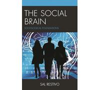 Social Brain, The: Sociological Foundations