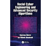 Social Cyber Engineering and Advanced Security Algorithms