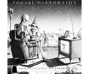 Social Distortion - Mommy's Little Monster