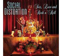 Social Distortion - Sex, Love And Rock 'N' Roll