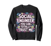 Social Engineer You Can Totally Trust Me Socializar - Sudadera