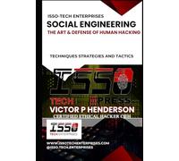 SOCIAL ENGINEERING: THE ART & DEFENSE OF HUMAN HACKING (ISSO-TECH CYBER WARFARE SERIES)