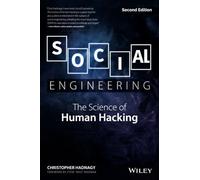 Social Engineering: The Science of Human Hacking