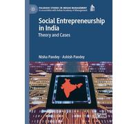 Social Entrepreneurship in India: Theory and Cases (Palgrave Studies in Indian Management)