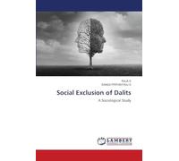 Social Exclusion of Dalits: A Sociological Study