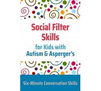 Social Filter Skills for Kids with Autism & Asperger's