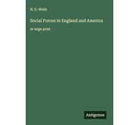 Social Forces in England and America: in large print