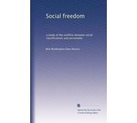 Social freedom: a study of the conflicts between social classifications and personality