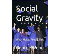 Social Gravity: What Makes People Tick
