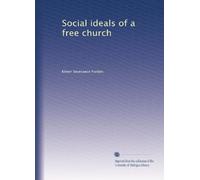 Social ideals of a free church