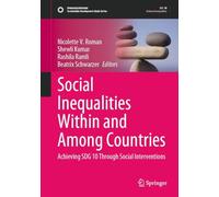 Social Inequalities Within and Among Countries: Achieving SDG 10 Through Social Interventions (Sustainable Development Goals Series)