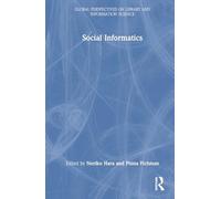 Social Informatics (Global Perspectives on Library and Information Science)