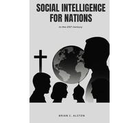 SOCIAL INTELLIGENCE FOR NATIONS IN THE 21ST CENTURY