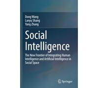 Social Intelligence: The New Frontier of Integrating Human Intelligence and Artificial Intelligence in Social Space