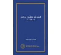 Social justice without socialism