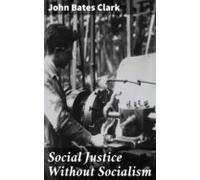 Social Justice Without Socialism (ebook)
