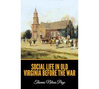 Social Life in Old Virginia Before the War