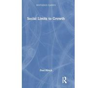 Social Limits to Growth (Routledge Classics)