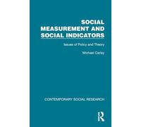 Social Measurement and Social Indicators: Issues of Policy and Theory (Contemporary Social Research)