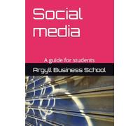 Social media: A guide for students (Better business learning)