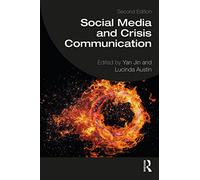 Social Media and Crisis Communication: Second Edition