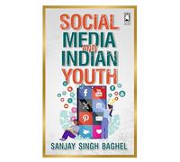 Social Media and Indian Youth