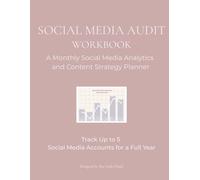 Social Media Audit Workbook: Track, Analyze, and Improve Your Social Media Performance | Monthly Analytics Tracker and Content Strategy Planner (Any Little Detail Business Tools)