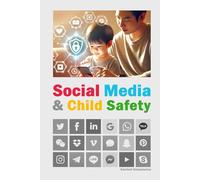 Social Media & Child Safety: An essential read for parents, this book explores the pros and cons of social media and provides valuable internet tools ... kids and teens (Digital Life Transformation)