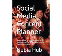 Social media content planner!: Estrategias Semanales para Creadores e Influencers