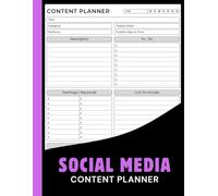 Social Media Content Planner: Simple Organizer Notebook to Plan & Track Your Social Media Content