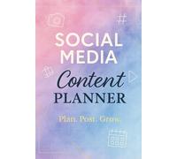 Social Media Content Planner: Undated Weekly & Monthly Organizer with Goals, Habit Tracker, and Notes for Creators & Small Business