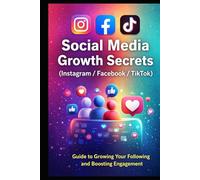 Social Media Growth Secrets (Instagram / Facebook / TikTok)