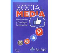 Social Media. Herramientas Y Estrategias (INFORMATICA GENERAL)